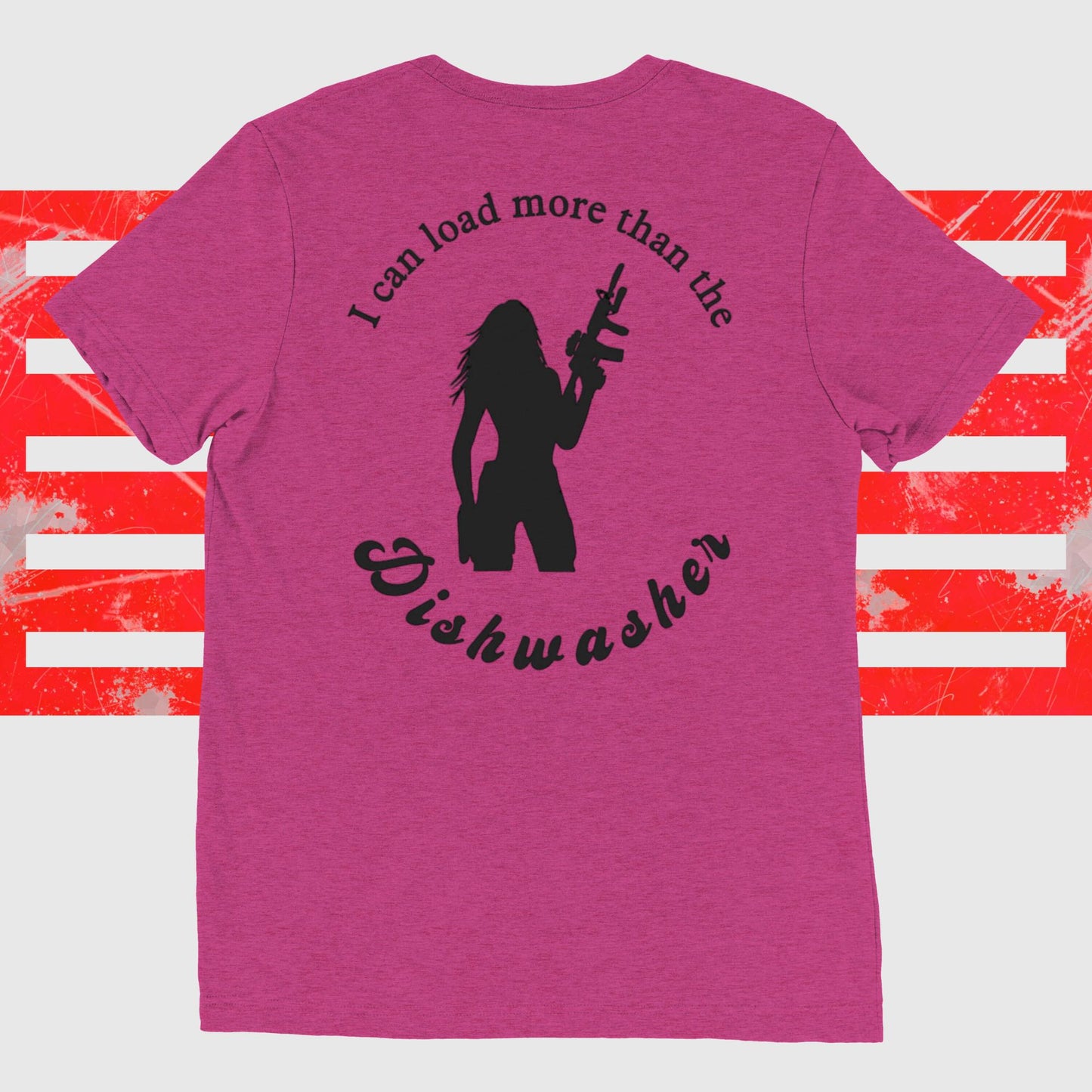 Warhorse Women's Tee - "I Can Load More Than The Dishwasher" slogan, relaxed fit, pre-shrunk fabric, Bella+Canvas, for women and girls