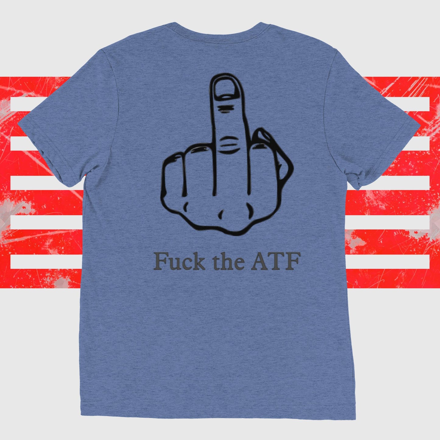 Fu*k the ATF- Warhorse Tee